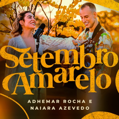 Setembro Amarelo ft. Naiara Azevedo