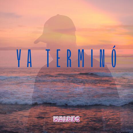 Ya terminó | Boomplay Music