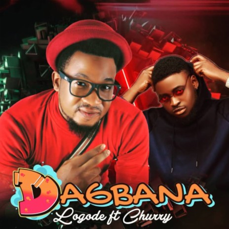 Dagbana ft. churry | Boomplay Music