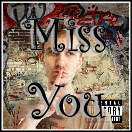 Miss You | Boomplay Music