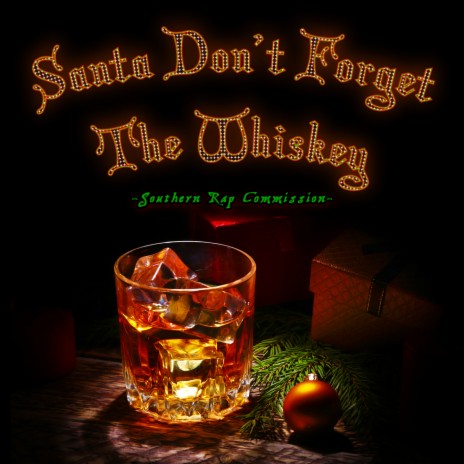 Santa Don't Forget The Whiskey | Boomplay Music