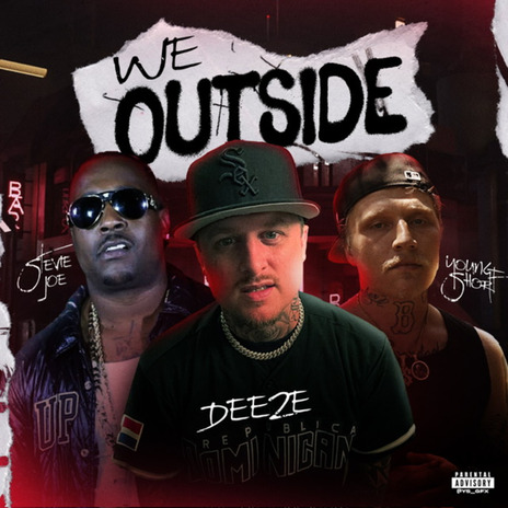 We Outside ft. Young Short & Stevie Joe | Boomplay Music