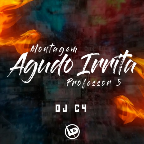 Montagem Agudo Irrita Professor 5 | Boomplay Music