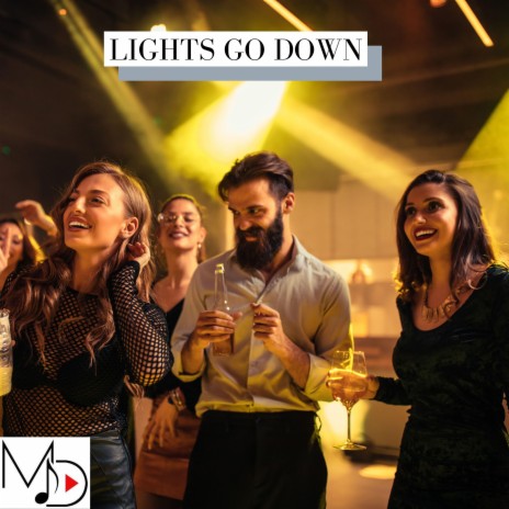 Lights Go Down | Boomplay Music