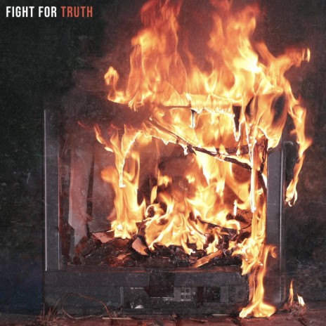 Fight for Truth | Boomplay Music