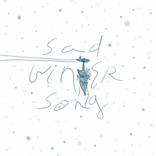 Sad Winter Song