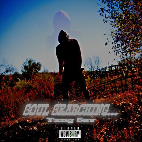 SOUL SEARCHING... | Boomplay Music