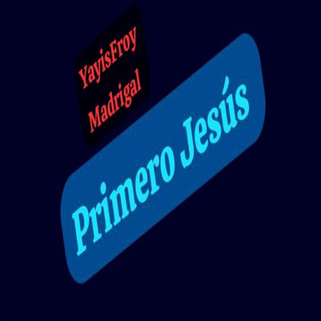 Primero Jesús