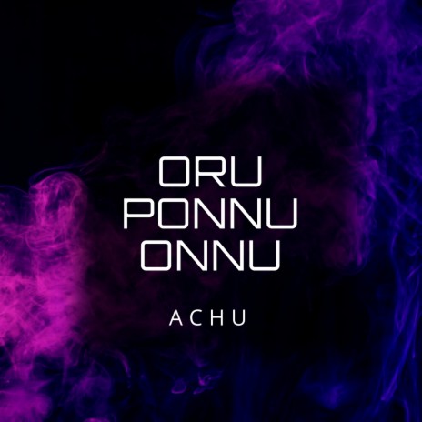 Oru Ponnu Onnu ft. mjmelodies | Boomplay Music