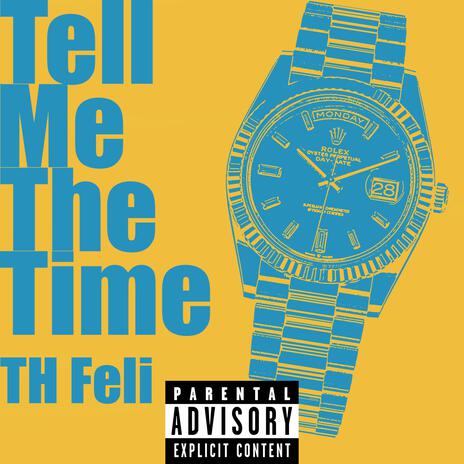 Tell Me The Time | Boomplay Music