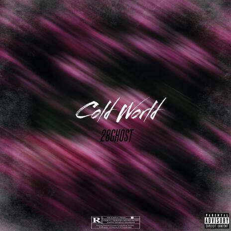 Cold World | Boomplay Music