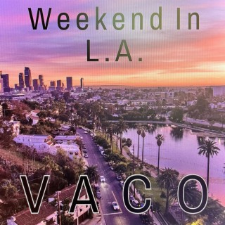 Weekend in LA