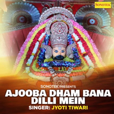 Ajooba Dham Bana Dilli Mein | Boomplay Music