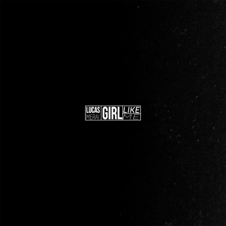 Girl Like Me | Boomplay Music