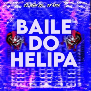 BAILE DO HELIPA