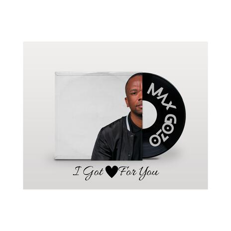 I Got Love For You | Boomplay Music