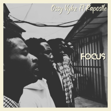 Focus ft. Rapostle | Boomplay Music