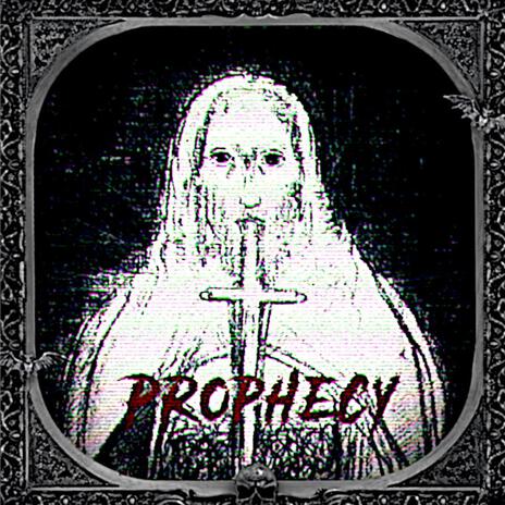 Prophecy | Boomplay Music