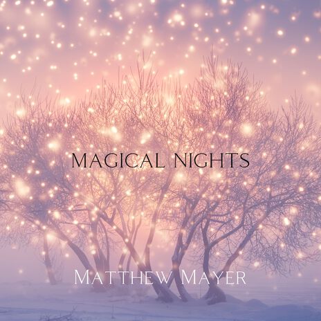 Magical Nights | Boomplay Music