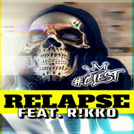 Relapse ft. R!kko | Boomplay Music