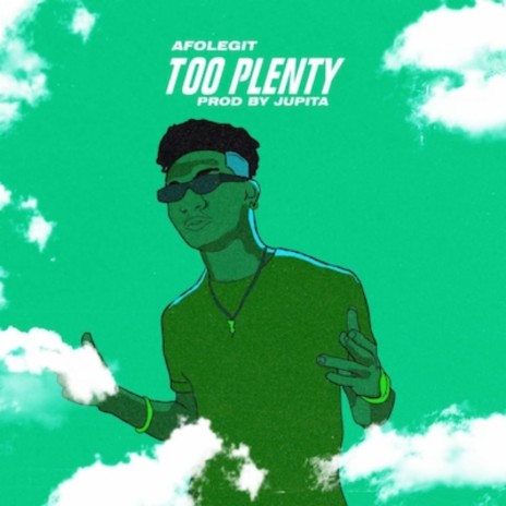 Too Plenty | Boomplay Music