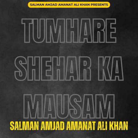 Tumhare Shehar Ka Mausam | Boomplay Music