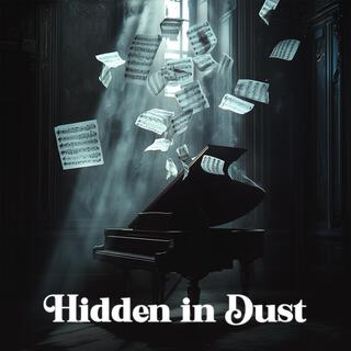 Hidden in Dust