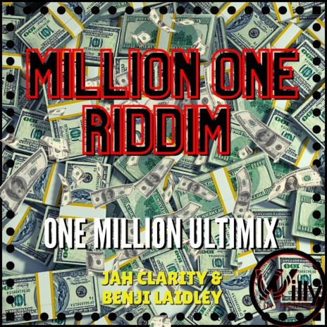 One Million Ultimix (Million One Riddim) ft. Jah Clarity & Benji Laidley | Boomplay Music