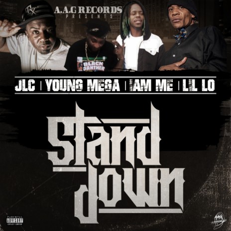 Stand Down ft. Youngmega, Iamme & LiL Lo | Boomplay Music