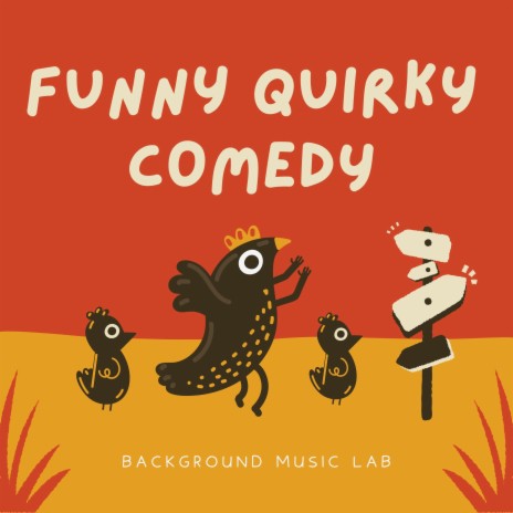 Funny Quirky Comedy - Background Music Lab MP3 download | Funny Quirky  Comedy - Background Music Lab Lyrics | Boomplay Music