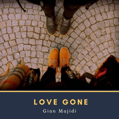 Love Gone | Boomplay Music