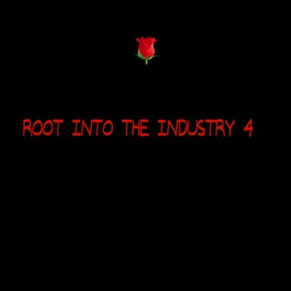 Root Into The Industry 4