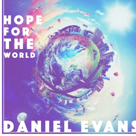 Hope For The World | Boomplay Music