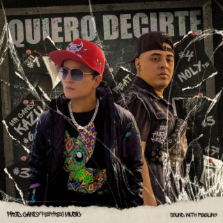 Quiero Decirte ft. NolyPe lyrics | Boomplay Music