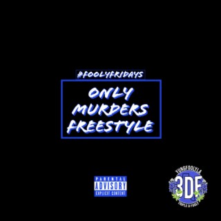 Only Murders Freestyle