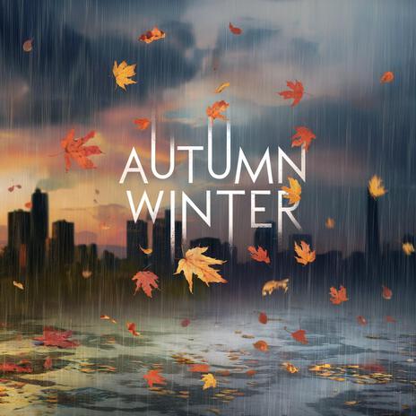 Autumn Winter | Boomplay Music