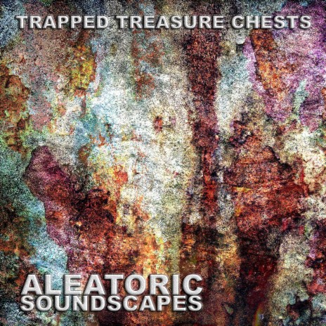 Trapped Treasure Chests | Boomplay Music