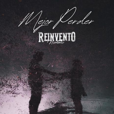 Mejor Perder | Boomplay Music