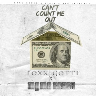 Foxx Gotti & M.g.m.a Keesh (Cant Count Me Out) Lp