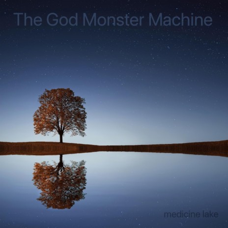 The God Monster Machine | Boomplay Music