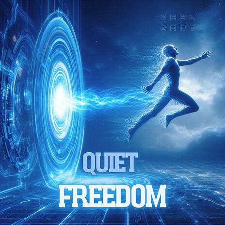 Quiet Freedom | Boomplay Music