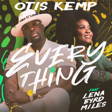 Everything ft. Lena Byrd Miles | Boomplay Music