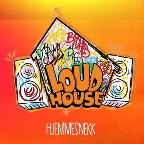 Loudhouse 2022 (Hjemmesnekk) ft. Bulderbanden | Boomplay Music