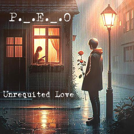 Unrequited love | Boomplay Music