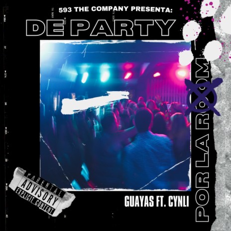 De Party Por La Room ft. Cynli | Boomplay Music
