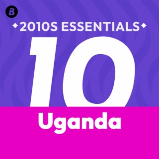 Uganda 2010s Essentials