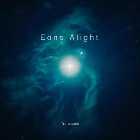 Eons Alight | Boomplay Music