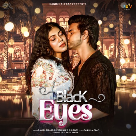 Black Eyes ft. Shruti Rane & Goldboy | Boomplay Music