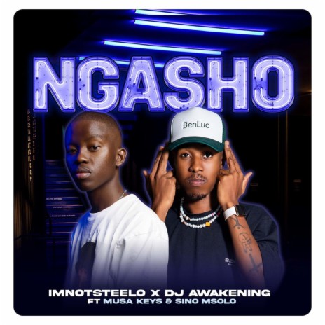 Ngasho ft. Dj Awakening, Sino Msolo & Musa Keys | Boomplay Music