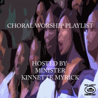 Choral Worship Playlist